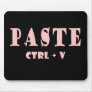 Keyboard shortcut for paste mouse pad