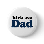 Kick Ass Dad Buttons