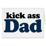 Kick Ass Dad Greeting Card