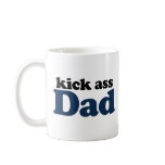 Kick Ass Dad mugs