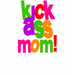 Kick Ass Mum Mother Mama Funny T-Shirt