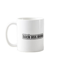 Kick Ass Mum Mugs