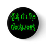Kick It Like Clockwork buttons