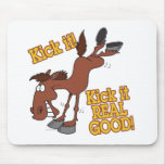 kick it real good funny kicking horse mouse pads