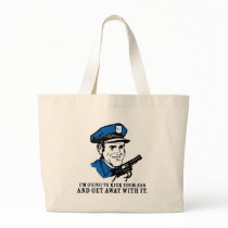 kick your ass and get away with it tote bags