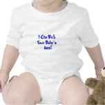 Kick Your Baby's Ass Tees