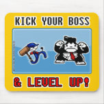 kick your boss and level up! mousepads
