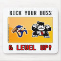 kick your boss & level up! mousepads