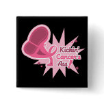 Kickin Cancer's Ass Breast Cancer buttons