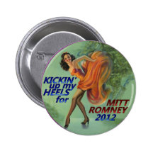 Kickin up my heels for Mitt Romney 2012 Pins