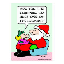 Kid asks if Santa is a clone. Post Cards