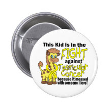 Kid In The Fight Against Testicular Cancer Button