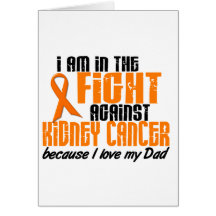 KIDNEY CANCER In The Fight For My Dad 1 Greeting Card