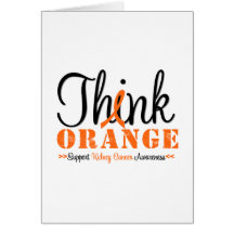 Kidney Cancer THINK ORANGE Awareness Card