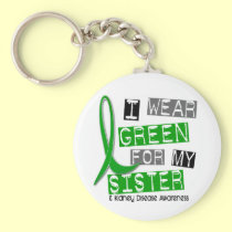 Kidney Disease I Wear Green For My Sister 37 keychains