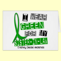 Kidney Disease I Wear Green For My Sister-In-Law 3 cards