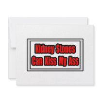 Kidney Stones Can Kiss My Ass