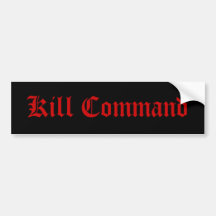 Kill Command Bumper Stickers