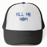 kill me now hats