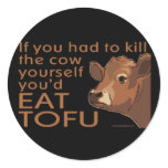 Kill the Cow - Vegan, Vegetarian stickers