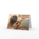 Kind words can be short and easy to speak, cards