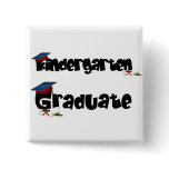 Kindergarten Graduate Tshirts and Gifts buttons