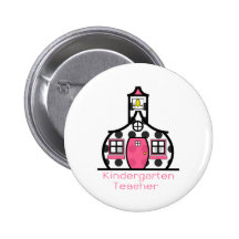 Kindergarten Teacher Polka Dot Schoolhouse Button