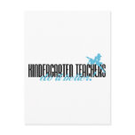 Kindergarten Teachers Do It Better! postcards