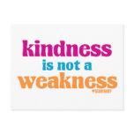 Kindness is Not a Weakness postcards