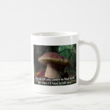 King Bolete - I'd Have to Kill You Mug