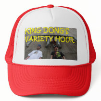 King Dong Variety Hour trucker hat