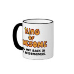 King of Awesome mugs