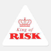 King of Risk Triangle Sticker