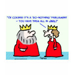 king queen do-nothing parliament t-shirts
