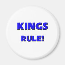 Kings Rule! Fridge Magnet