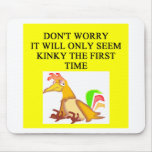 KINKY chinken joke Mousepads