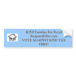 KISD families for fiscal responsibility bumper stickers
