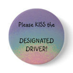 KISS - a Designated Driver button - Customised
