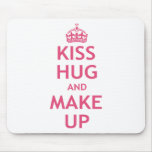 Kiss Hug and Make Up mousepads