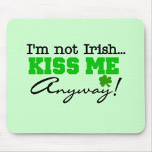 Kiss Me Anyway T-shirts and Gifts Mousepad