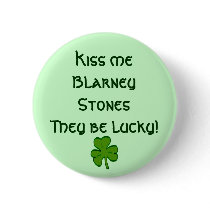 Kiss Me Blarney Stones Button