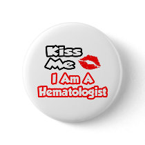 Kiss Me...I Am A Haematologist