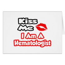 Kiss Me...I Am A Haematologist