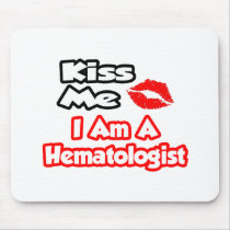 Kiss Me...I Am A Haematologist