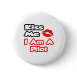 Kiss Me...I Am A Pilot buttons