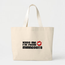 Kiss me I am from Minnesota Bags