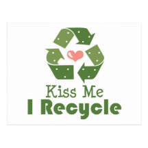 Kiss Me I Recycle Postcard