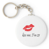 Kiss Me I'm 21
