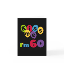 Kiss Me I'm 60 Birthday Tshirts and Gifts