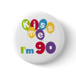 Kiss Me I'm 90 Birthday T-shirts and Gifts